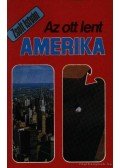 Zsolt István - Az ott lent Amerika