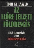 Tóth Gy. László - Az előre jelzett földrengés