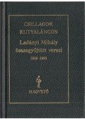 Ladányi Mihály - Csillagok kutyaláncon
