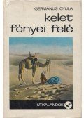 Germanus Gyula - Kelet fényei felé