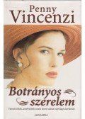 Penny Vincenzi - Botrányos szerelem