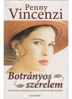 Penny Vincenzi - Botrányos szerelem, Pécs 2006 antikvár könyv
