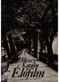 Mezey Katalin - Élőfilm
