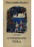 Jurij Nagibin - A visszhang titka