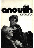 Anouilh, Jean - Drámák
