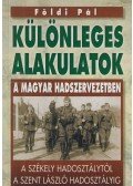Földi Pál - Különleges alakulatok a magyar hadszervezetben