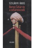 Szilágyi Ákos - Borisz Sztár és a sztárevicsek