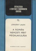 Jordáky Lajos - A Román Nemzeti Párt megalakulása