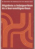 Bíró Géza,Bodrossy Leo,Márton Tibor - Higiénia a húsiparban és a baromfiiparban