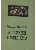 Sinclair, Upton - A szerelem tövises útja
