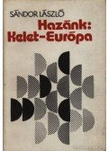 Sándor László - Hazánk Kelet-Európa
