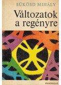 Sükösd Mihály - Változatok a regényre
