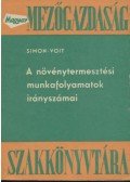 Simon Géza,Voit Imre - A növénytermesztési munkafolyamatok irányszámai