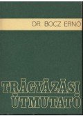 Bocz Ernő - Trágyázási útmutató