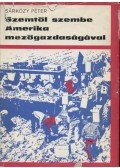 Sárközy Péter - Szemtől szembe Amerika mezőgazdaságával