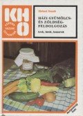 Donath, Ehrhard - Házi gyümölcs- és zöldségfeldolgozás