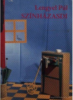 Lengyel Pál - Színházasdi Lengyel Pál - Színházasdi, 1987 antikvár könyv