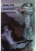Bodor Pál - Haldoklás anyanyelven