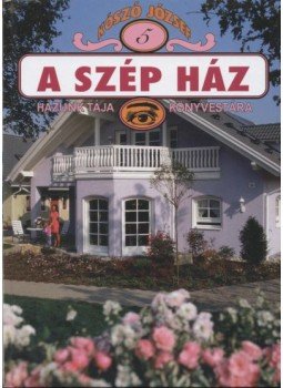 Kószó József - A szép ház Kószó József - A szép ház, 2001 antikvár könyv