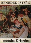 Benedek István - -mondta Krisztina