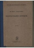 Bély Miklós,Janisch Gyuláné - Testnevelési játékok