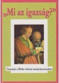  - Mi az igazság?