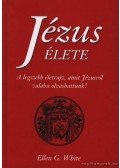 White, Ellen G. - Jézus élete