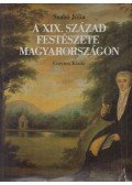 Szabó Júlia - A XIX. század festészete Magyarországon