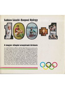 Szepesi György, Lukács László - 100+1 Szepesi György, Lukács László - 100+1, Budapest 1976 antikvár könyv
