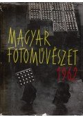 Dr. Vajda Ernő (főszerk.) - Magyar Fotóművészet 1962