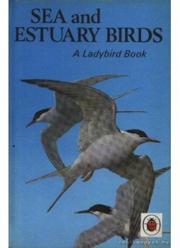 Leigh-Pemberton, John - Sea and Estuary Birds Leigh-Pemberton, John - Sea and Estuary Birds, Loughborogh 1967 antikvár könyv