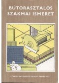Szabó Pál - Bútorasztalos szakmai ismeret