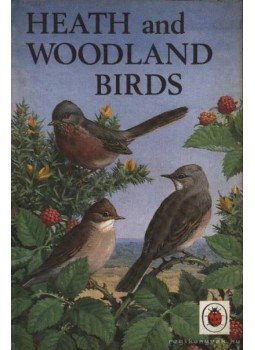 Leigh-Pemberton, John - Heath and Woodland Birds Leigh-Pemberton, John - Heath and Woodland Birds, Loughborough 1968 antikvár könyv