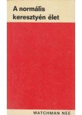 Nee, Watchman - A normális keresztyén élet