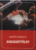 Baróti Szabolcs - Bokszbűvölet