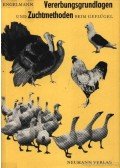 C. Engelmann - Vererbungsgrundlagen und Zuchtmethoden beim Geflügel