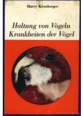 Harry Kronberger - Haltung von Vögeln Krankheiten der Vögel (Madarak tartása: madárbetegségek)