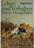 C. Engelmann - Leben und Verhalten unseres Hausgeflügels (Baromfik nevelése és tartása)