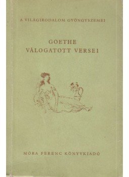 Vas István - Goethe válogatott versei Vas István - Goethe válogatott versei, Budapest 1959 antikvár könyv