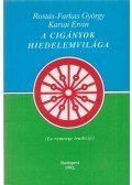 Rostás-Farkas György,Karsai Ervin - A cigányok hiedelemvilága