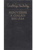 Ladányi Mihály - Bejegyzések a családi Bibliába