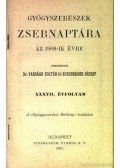 Dr. Varságh Zoltán és Rossberger József - Gyógyszerészek zsebnaptára az 1908-ik évre