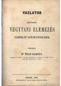 Dr Than Károly - Vázlatok a minőleges vegytani elemzés gyakorklati tanulmányázásához