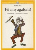 Hauck, Paul - Fő a nyugalom!