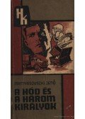 Mattyasovszky Jenő - A Hód és a három királyok