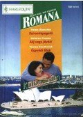 Bianchin, Helen,Fossen, Delores,Southwick, Teresa - Romana Különszám 2. - Sziromtépegető / Állj vagy jövök / Ügyvédi titok