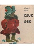 Arkagyij Gajdar - Csuk és Gek