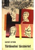 Katkó István - Történelmi társbérlet