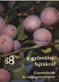 Tomcsányi Pál,Faluba Zoltán,Harsányi József,Bödecs Lászlóné - 88 színes oldal a gyümölcsfajtákról - Csonthéjasok és héjasgyümölcsűek
