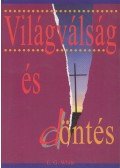E.G. White - Világválság és döntés
